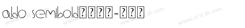 aldo semibold字体下载字体转换